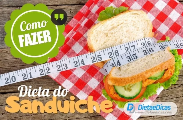dieta do sanduíche, dieta do sanduíche como fazer, dieta do sanduíche cardápio, dieta do sanduíche calorias, dieta do sanduíche receitas