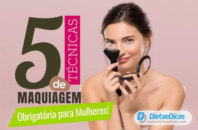 5 técnicas de maquiagem obrigatória para as mulheres | Dieta e Dicas