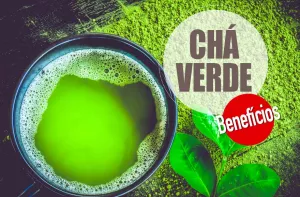 Chá verde: para que serve e benefícios